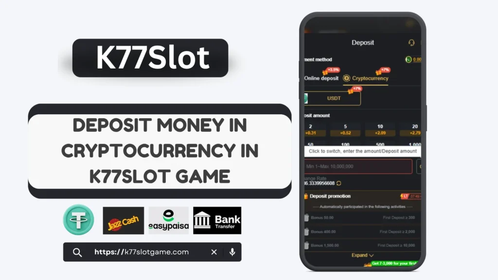 K77Slot Game Crypto Deposit